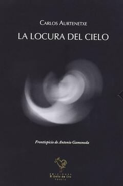 La locura del cielo. Carlos Aurtenetxe