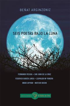 Seis poetas bajo la luna - Beñat Arginzoniz