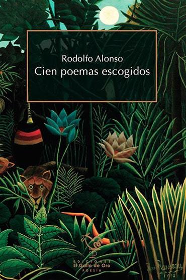 Cien Poemas escogidos. Rodolfo Alonso.