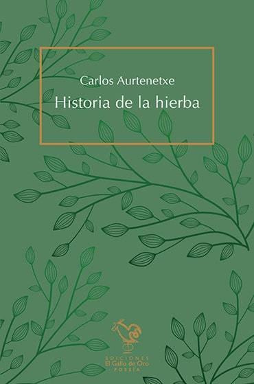 Historia de la hierba. Carlos Aurtenetxe