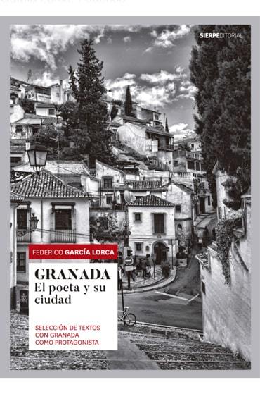 Granada el poeta y su ciudad Federico García Lorca