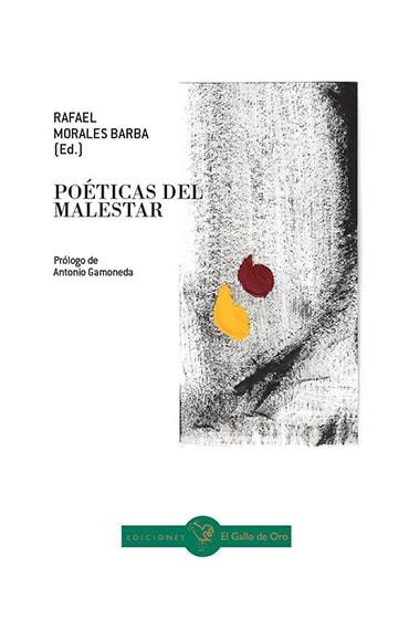 Poéticas del malestar. Rafael Morales Barba