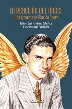 La rebelión del ángel Blas de Otero