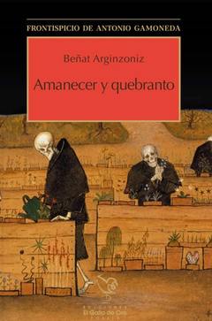 AMANECER Y QUEBRANTO Beñat Arginzoniz