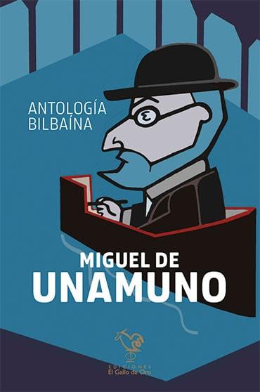 Antología bilbaína. Miguel de Unamuno